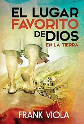 El lugar favorito de Dios en la tierra