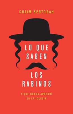 Lo que Saben los Rabinos