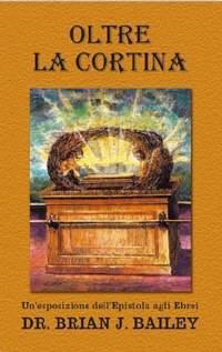 Oltre la cortina - Un'esposizione dell'Epistola agli Ebrei
