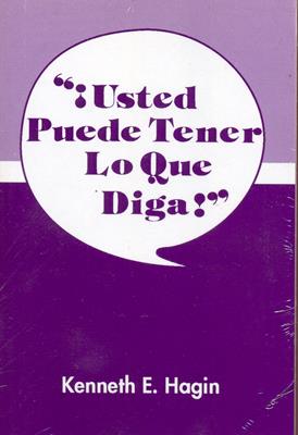 Usted puede tener lo que diga