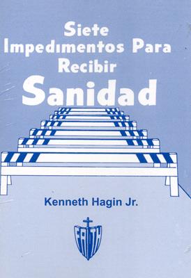 Siete impedimentos para recibir sanidad