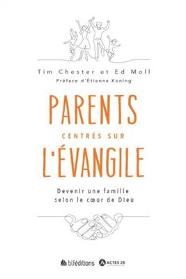 Parents centrés sur l'Évangile