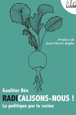 Radicalisons-nous !