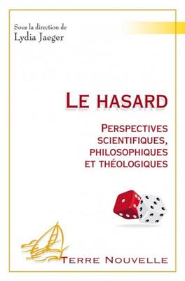 Le hasard : Perspectives scientifiques, philosophiques et théologiques