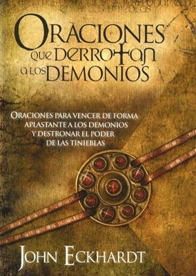 Oraciones que Derrotan a los Demonios (Rústica)