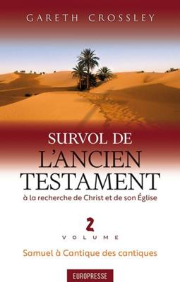Survol de l'Ancien Testament à la recherche de Christ et de son Église volume 2
