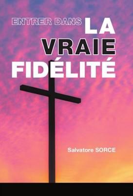 Entrer dans la vraie fidélité