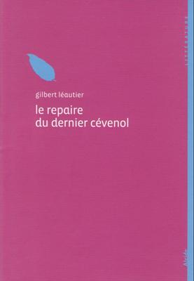 Le repaire du dernier cévenol