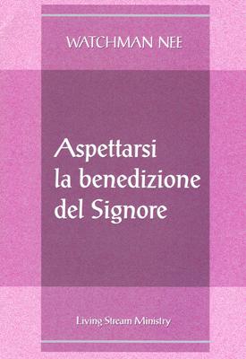 Aspettarsi la benedizione del Signore