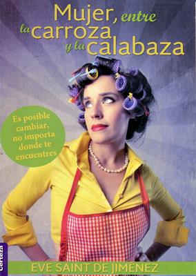 Mujer, entre la carroza y la calabaza