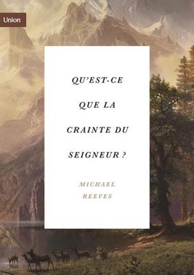 Qu'est-ce que la crainte du Seigneur ?
