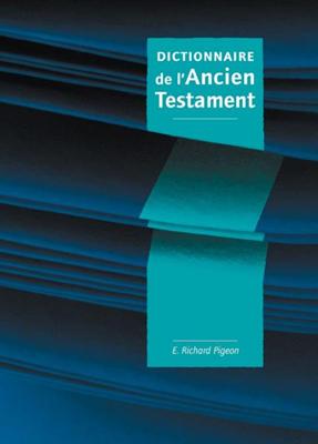 Dictionnaire Ancien Testament grand format