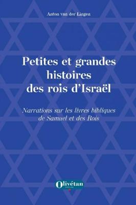 Petites et grandes histoires des rois d'Israel