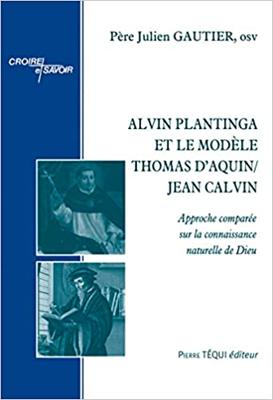 Alvin Plantinga et le modèle Thomas d'Aquin