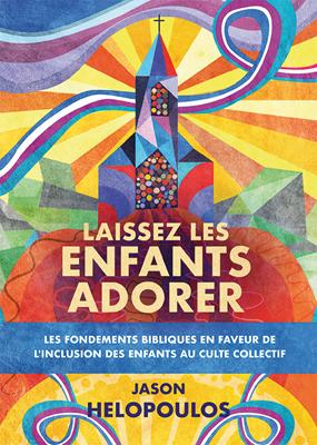 Laissez les enfants adorer