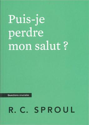 Puis-je perdre mon salut ?