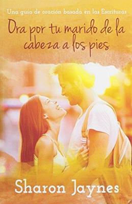 Ora por tu marido de la cabeza a los pies