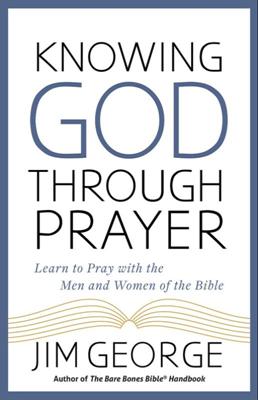 Knowing God through prayer