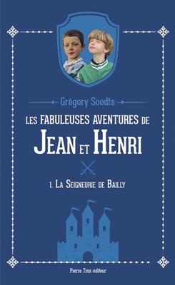 Les fabuleuses aventure de Jean et Henri