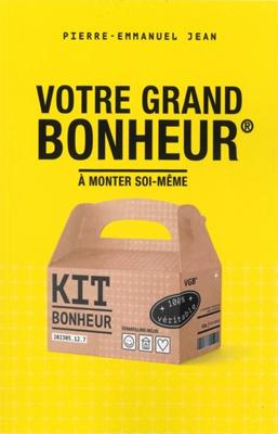 Votre grand bonheur