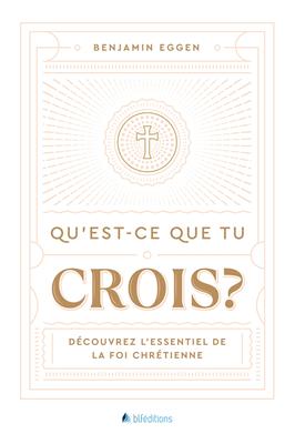Qu'est-ce que tu crois ?