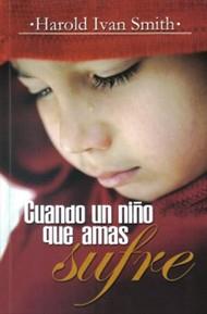 Cuando un niño que amas sufre
