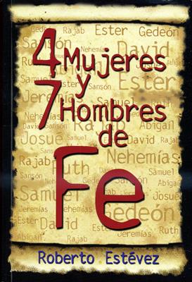 4 mujeres Y 7 hombres de fe
