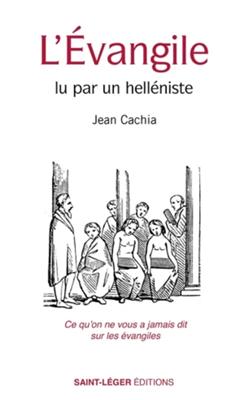 L'Evangile lu par un helléniste