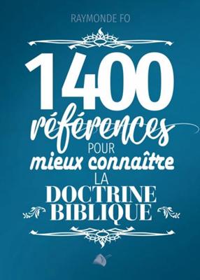 1400 références pour mieux connaître la doctrine biblique