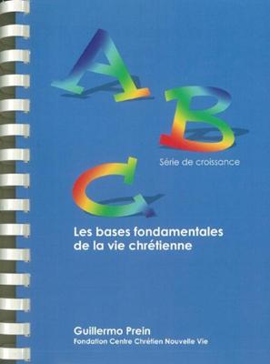 ABC Les bases fondamentales de la vie chrétienne