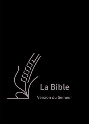 La Bible Version Semeur 2015 avec gros caractères