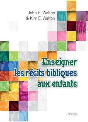 Enseigner les récits bibliques aux enfants