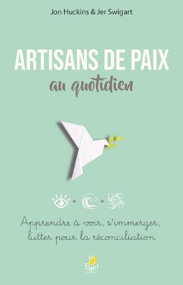 Artisans de paix au quotidien
