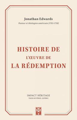 Histoire de l'oeuvre de la rédemption