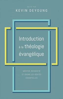 Introduction à la théologie évangélique