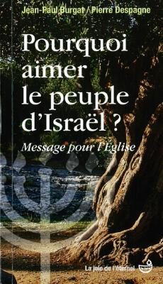 Pourquoi aimer le peuple d'Israël?