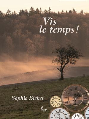 Vis le temps !