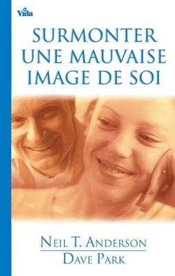 Surmonter une mauvaise image de soi