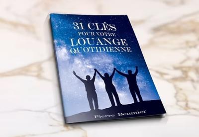 31 clés pour votre louange quotidienne
