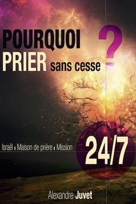 Pourquoi prier sans cesse ?