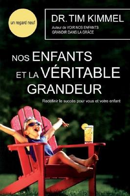 Nos enfants et la véritable grandeur