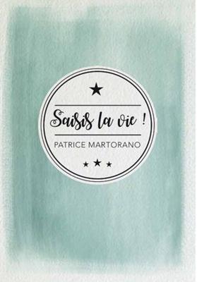 Saisis la vie !