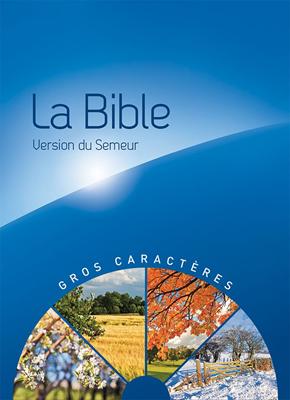 La Bible Version Semeur 2015 avec gros caractères