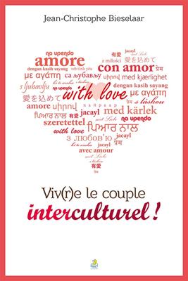 Viv(r)e le couple interculturel !