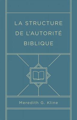 La structure de l'autorité biblique