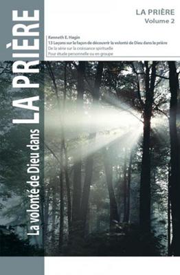Volonté de Dieu dans la prière (La)