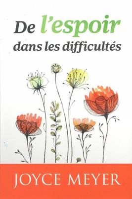 De l'espoir dans les difficultés