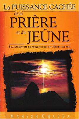 La puissance cachée de la prière et du jeûne