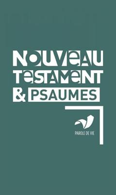 Nouveau Testament et Psaumes
