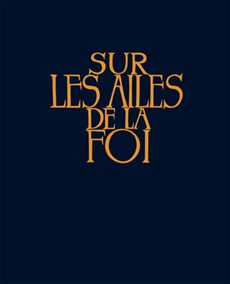 Sur les ailes de la foi sans musique